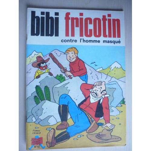 Bibi Fricotin Contre L'homme Masque, Album N°47