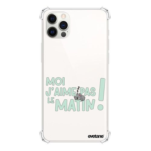 Coque Iphone 12/12 Pro Silicone Antichocs Solides Coins Renforcés Protection Housse Transparente J'aime Pas Le Matin Evetane