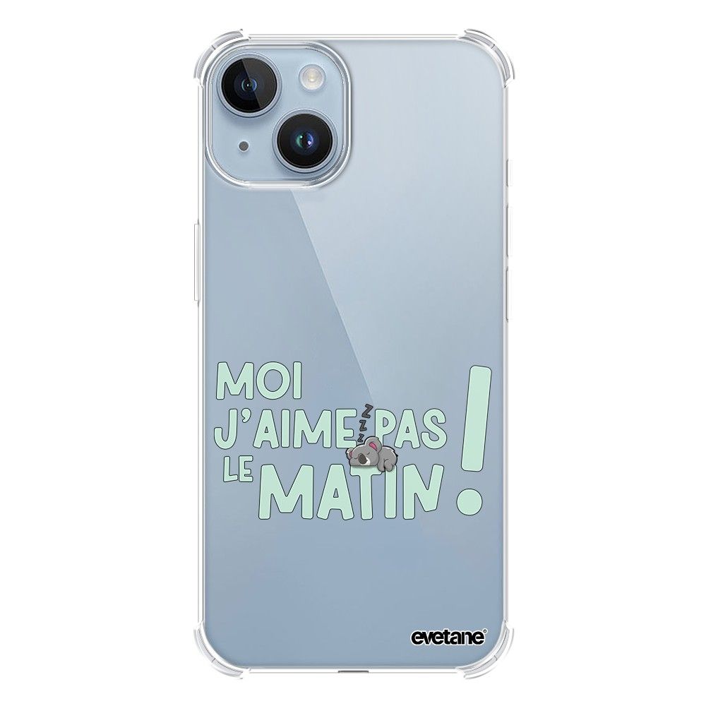 Coque Iphone 14 Silicone Antichocs Solides Coins Renforcés Protection Housse Transparente J'aime Pas Le Matin Evetane