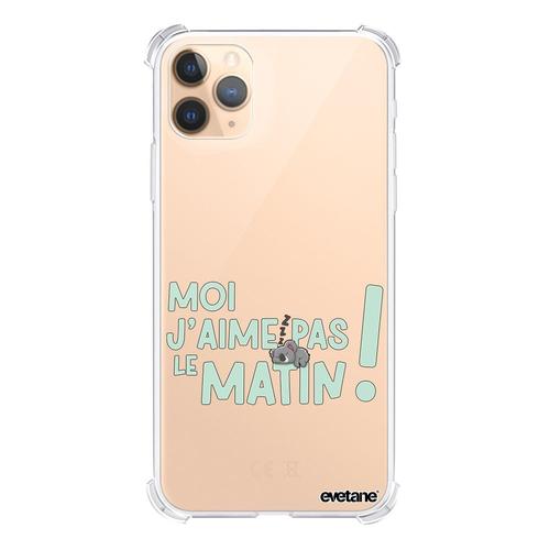 Coque Iphone 11 Pro Silicone Antichocs Solides Coins Renforcés Protection Housse Transparente J'aime Pas Le Matin Evetane