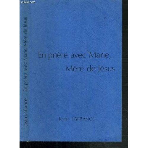 En Priere Avec Marie, Mere De Jesus