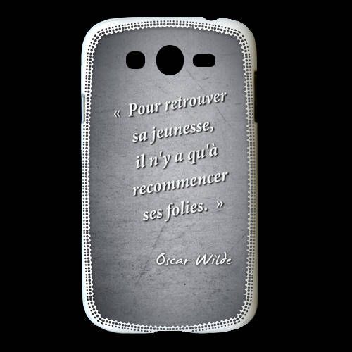 Coque Samsung Galaxy Grand Jeuness Folie Citation Oscar Wilde Rakuten