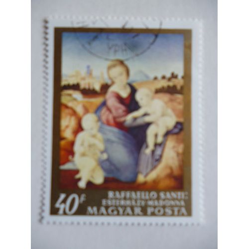 Timbre "Magyar Posta : Rafaello Santi :Madone Esterazy".
