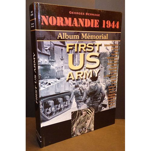 Album Mémorial : First Us Army / Normandie 1944