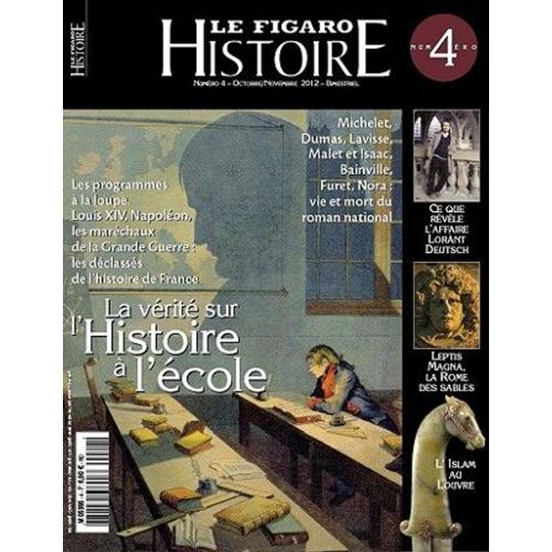 Le Figaro Histoire 4 : L'histoire À L'école, Leptis Magna, Cotignac, L'islam Au Louvre, ............