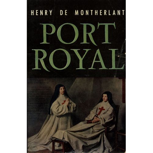 Port Royal / De Montherlant, Henry / Réf8062