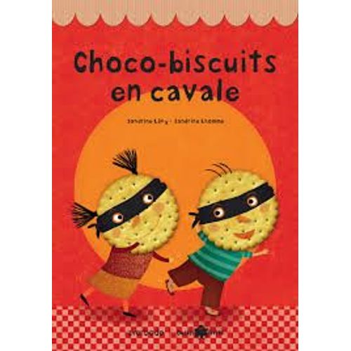Choco-Biscuits En Cavale!