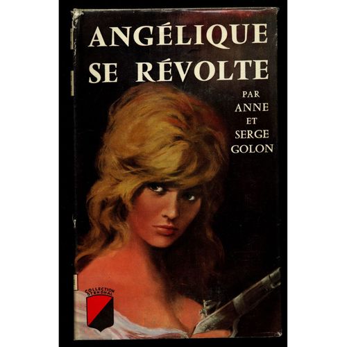 Angélique Se Révolte / Golon, Anne Et Serge / Réf8222