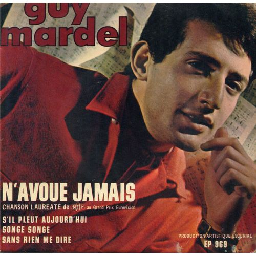 N'avoue Jamais; Songe Songe , S'il Pleut Aujourd'hui,Sans Rien Me Dire