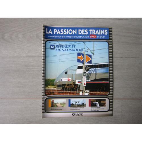 La Passion Des Trains N°12 Reseaux Et Signalisation