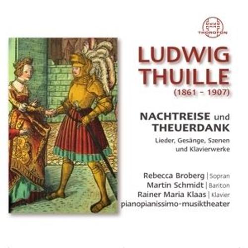 Nachtreise Und Theuerdank - Lieder, Gesänge, Szenen Und Klavierwerke