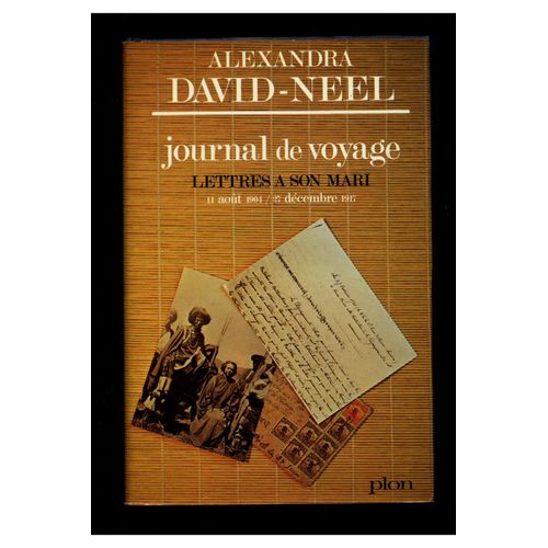 Journal De Voyage Lettres À Son Mari 1904-1917 / David-Neel, A. / Réf8519