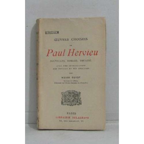 Oeuvres Choisies Par Henri Guyot -Nouvelles, Romans, Théatre