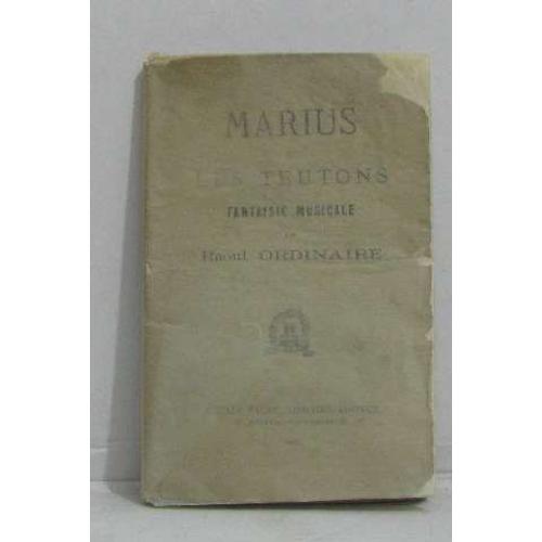 Marius Et Les Teutons Fantaisie Musicale