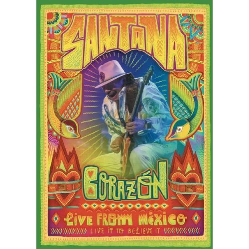 Santana : Corazon Live From Mexico - Live It To Believe It