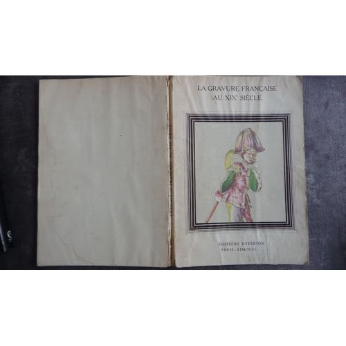 La Gravure Francaise Au Xixe Siecle, Par Claude Roger-Marx