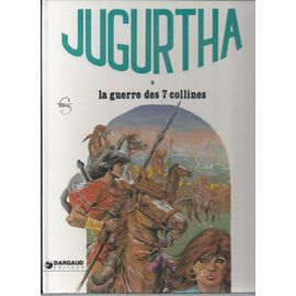 Jugurtha ( Tome 5 ) : La Guerre Des 7 Collines