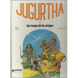 Jugurtha ( Tome 6 ) : Les Loups De La Steppe 