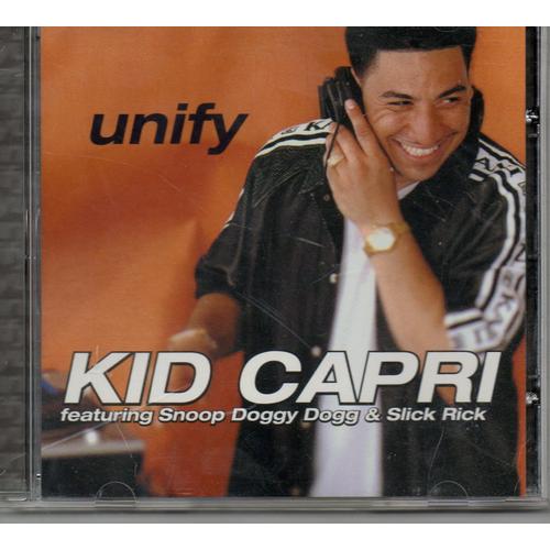 Kid Capri Unify Ft Snoop Dogg & Slick Rick Unify