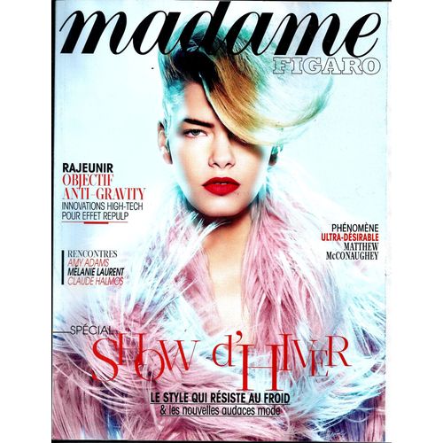 Madame Figaro N°21839: Show D'hiver/ Laurent/ Mcconaughey/ Adams/ Testud/ Sestic/ Laage/ Japy/Design