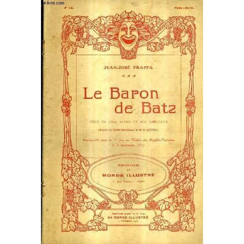 Le Baron De Batz - Piece En Cinq Actes Et Six Tableaix (D'apres Les Etudes Historiques De M.G. Lenotre) N°18.
