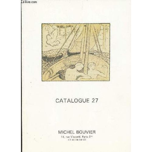 Catalogue 27 / Livres Anciens En Divers Genres - Litterature - Surréalisme - Livres Illustrés - Beaux Arts - Histoire - Economie Poitique - Regionalisme, Dont Paris - Voyages - Amrine - ...