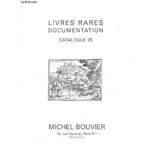 Catalogue 25 : Livres Rares Documentation.