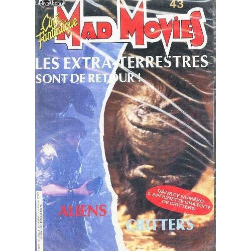 Mad Movies - Ciné Fantastique / N°43 - Les Extra-Terrestres - Alliens - Critters.