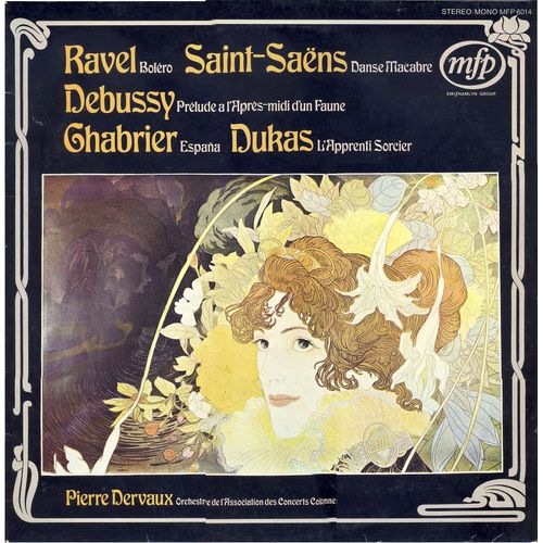 Ravel : Boléro ; Saint-Saëns ; Danse Macabre ; Debussy : Prélude À L'après-Midi D'un Faune ; Chabrier : Espana ; Dukas : L'apprenti Sorcier ( M F P Mfp6014)