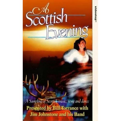 A Scottish Evening Presented By Bill Torance With Jim Johnstone And His Band [Vhs]