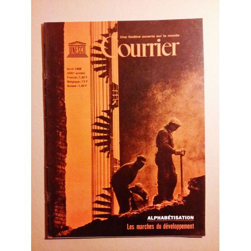 Le Courrier De L'unesco 04/1968 Alphabétisation Les Marches Du Développement Avec F.Valderrama, Etc.