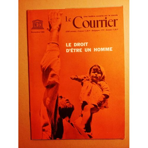 Le Courrier De L'unesco 11/1968 Le Droit D'être Un Homme Avec R.Maheu, H.Saba, J.Hersch, Etc.