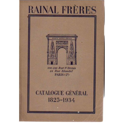 Rainal Frères, Catalogue Général, 1825-1934 Rainal Frères, Catalogue Général, 1825-1934