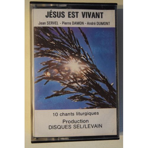 Jésus Est Vivant - 10 Chants Liturgiques - Jean Servel - Pierre Damon - André Dumont