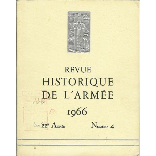 Revue Historique De L'armée N° 4/1968 : Numèro Spécial : Cinquantième Anniveraire De La Victoire De 1918