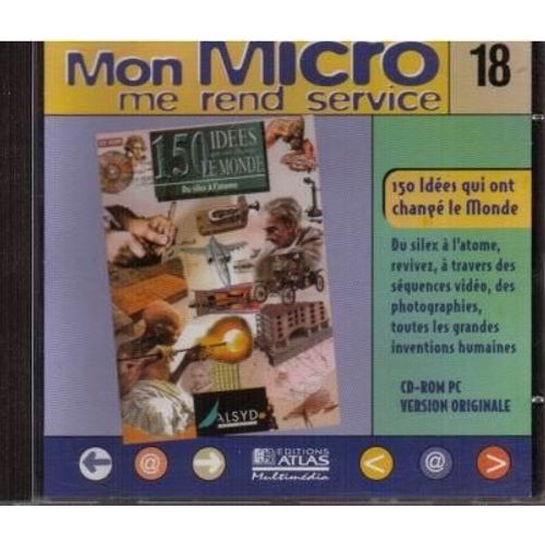 Mon Micro Me Rend Service N° 18 - 150 Idées Qui Ont Changé Le Monde