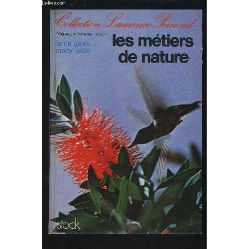 Les Metiers De Nature - Collection Laurence Pernoud.