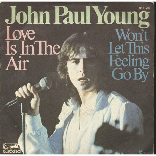 Love Is In The Air (Vanda - Young) 3'27  /  Won't Let This Feeling Go By (J.P. Young / Morgan / Porter / Hall) 3'11 