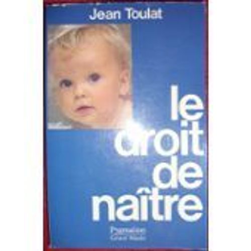 Le Droit De Naître