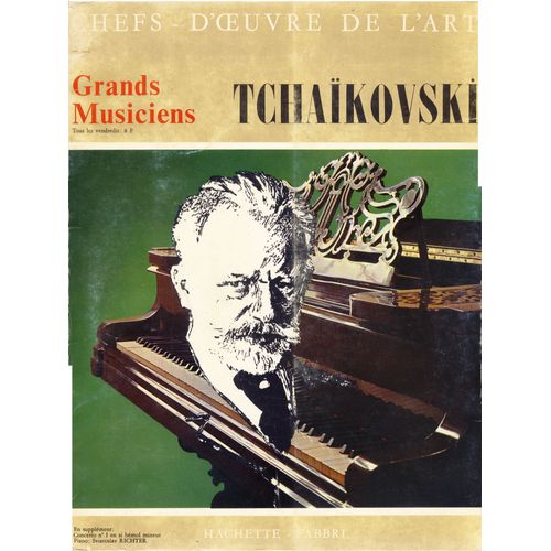 Piotr Ilitch Tchaïkovski : Concerto N°1 En Si Bémol Mineur Opus 23, Pour Piano Et Orchestre (Grands Musiciens  G.M. 001-051 D.P.)