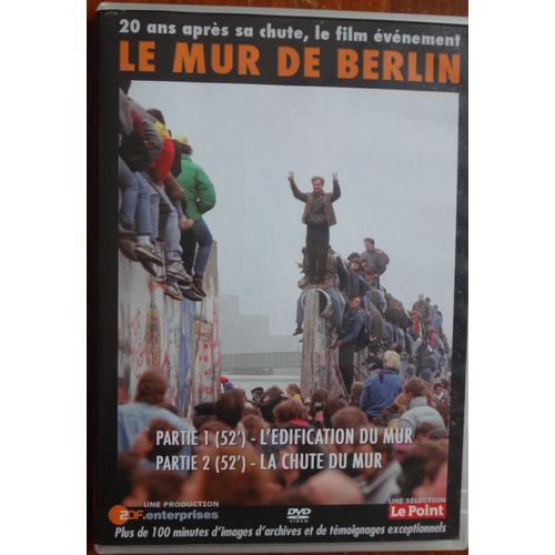 Le Mur De Berlin - 20 Ans Aprés La Chute