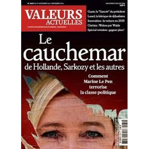 Valeurs Actuelles 4070 : Le Cauchemar De Hollande, Sarkozy Et Les Autres