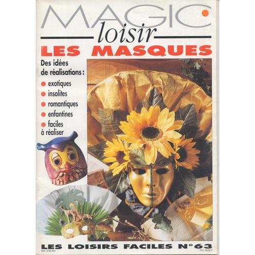 Les Loisirs Faciles  N° 63 : Magic Loisir "Les Masques"