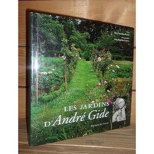 Les Jardins D'andre Gide : Préface De Claude Martin