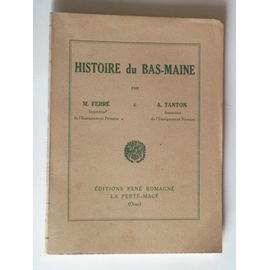 Histoire Du Bas-Maine. (Département De La Mayenne)