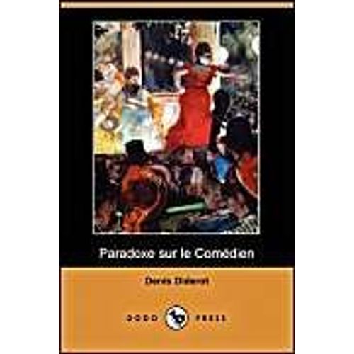 Paradoxe Sur Le Comedien (Dodo Press)
