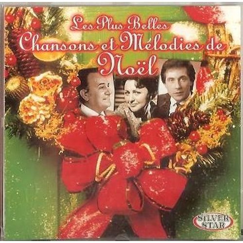 Les Plus Belles Chansons Et Mélodies De Noël