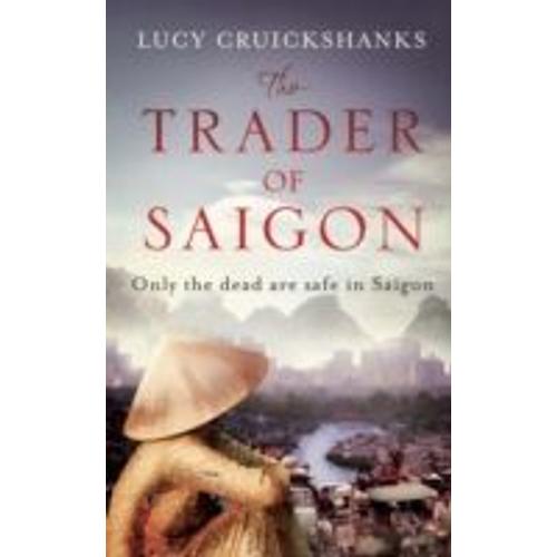 The Trader Of Saigon (Hardcover)