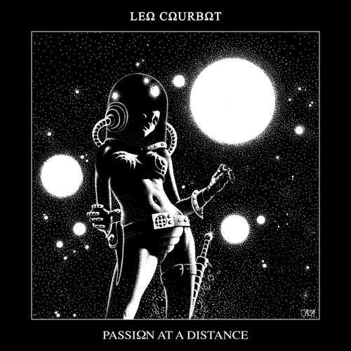 Leo Courbot "Passion At A Distance"