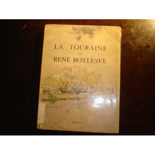 La Touraine De René Boylesve